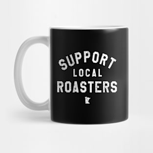 Support Local Roasters Mug